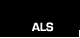ALS